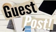 ما هو جيست بوست Guest Post | الدليل الشامل للمبتدئين 2023