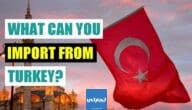 أفضل البضائع للاستيراد من تركيا 2023